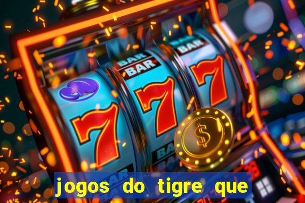 jogos do tigre que dao bonus no cadastro